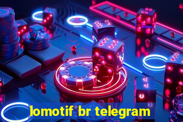 lomotif br telegram